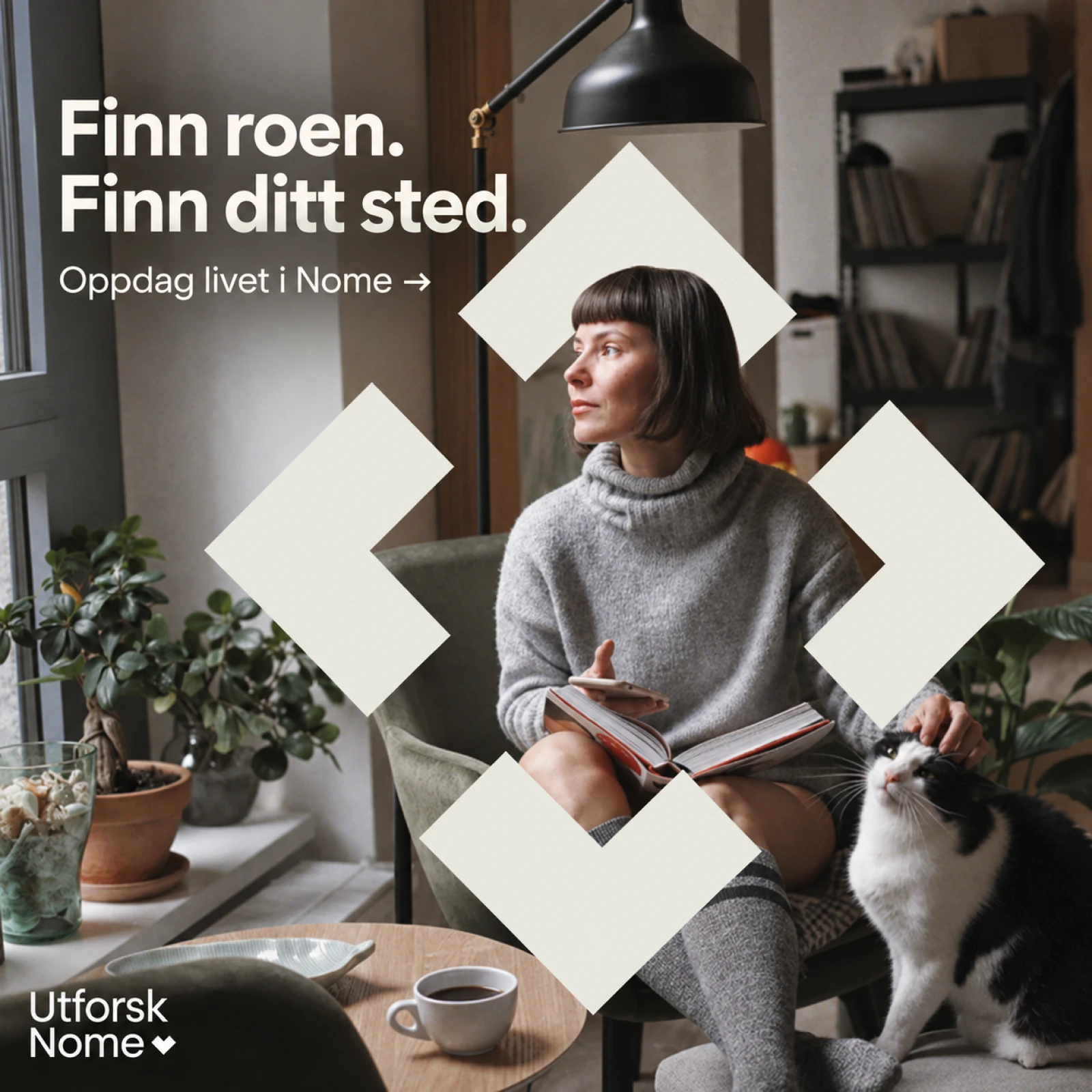 Annons för Utforsk Nome med en kvinna som läser med katten bredvid sig, rubrik Finn roen, finn ditt sted